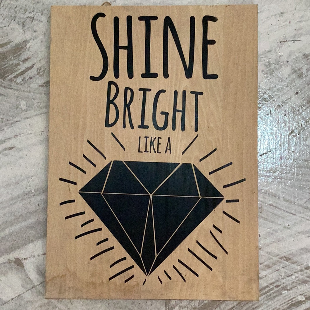 WALL SIGN Shine Bright Like a Diamond